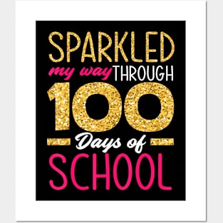 Sparkled My Way Through 100 Days Of School Girl 100Th Day Posters and Art